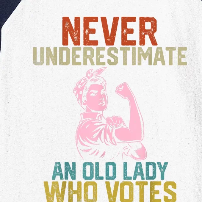 Never Underestimate An Old Lady Who Votes Feminist Elections Baseball Sleeve Shirt