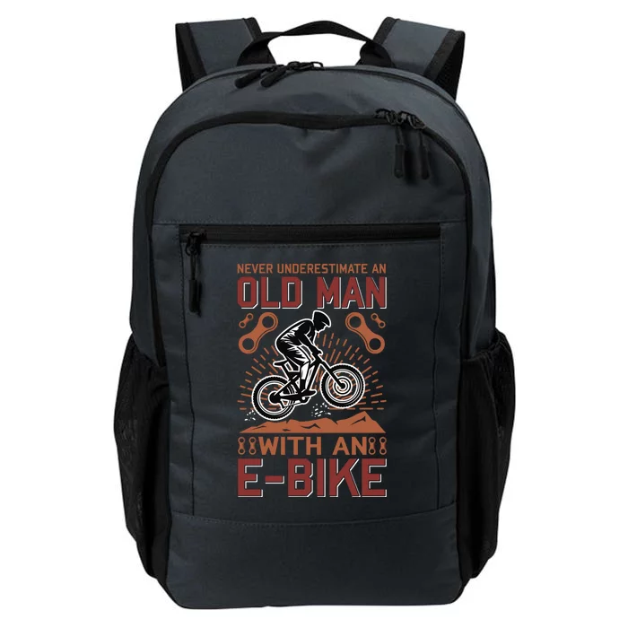 Never Underestimate An Old Man With An E Bike Daily Commute Backpack