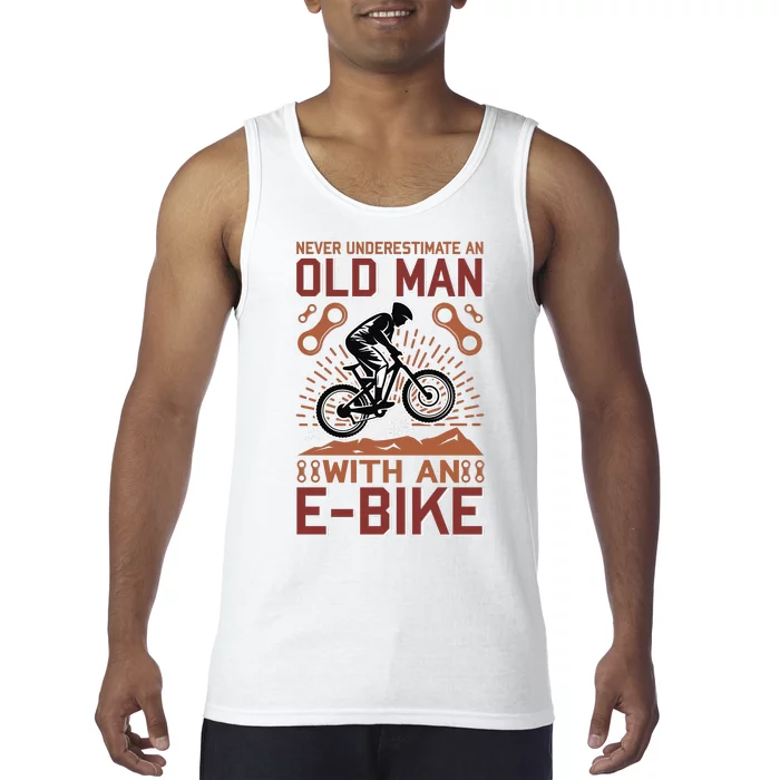 Never Underestimate An Old Man With An E Bike Tank Top