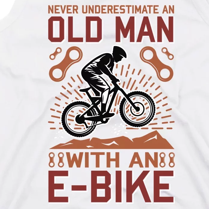 Never Underestimate An Old Man With An E Bike Tank Top