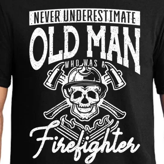 Never Underestimate An Old Who Was A Firefighter Firefig Gift Pajama Set