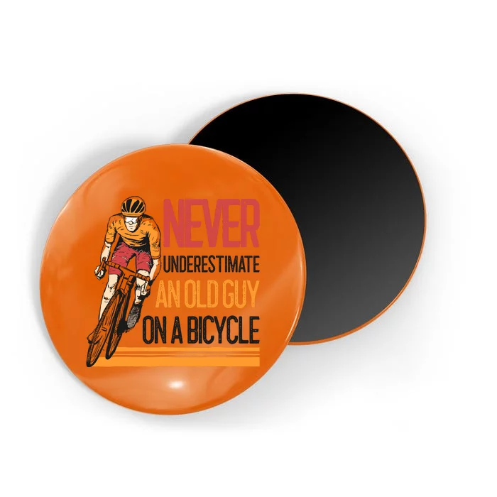 Never Underestimate An Old Guy On A Bicycle Funny Cycling Magnet