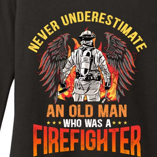 Never Underestimate An Old Who Was A Firefighter Retired Gift Womens CVC Long Sleeve Shirt