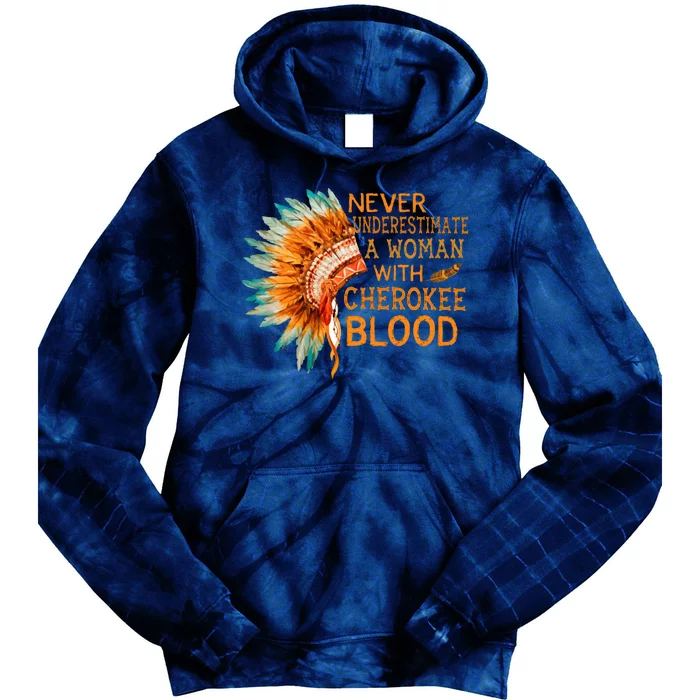 Never Underestimate A Woman With Cherokee Blood Vintage Tie Dye Hoodie