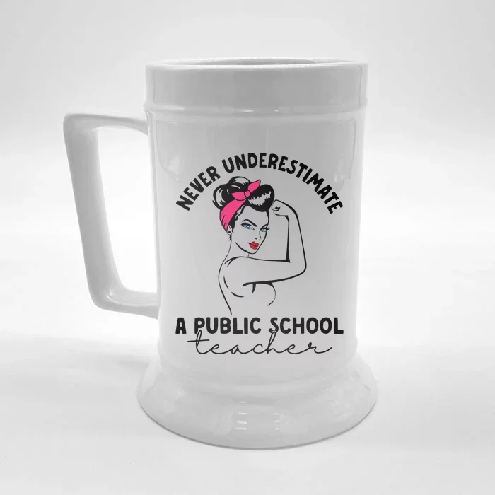 Never Underestimate A Public School Teacher Public Education Front & Back Beer Stein