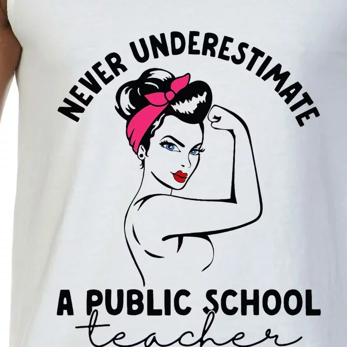 Never Underestimate A Public School Teacher Public Education Comfort Colors® Tank Top