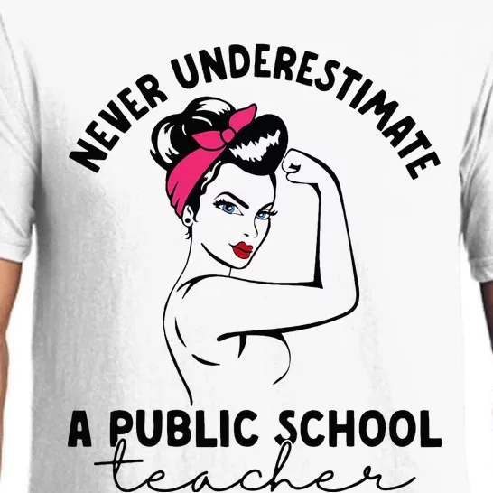 Never Underestimate A Public School Teacher Public Education Pajama Set