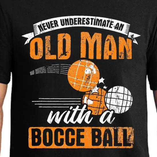 Never Underestimate An Old Man With A Bocce Ball Pajama Set