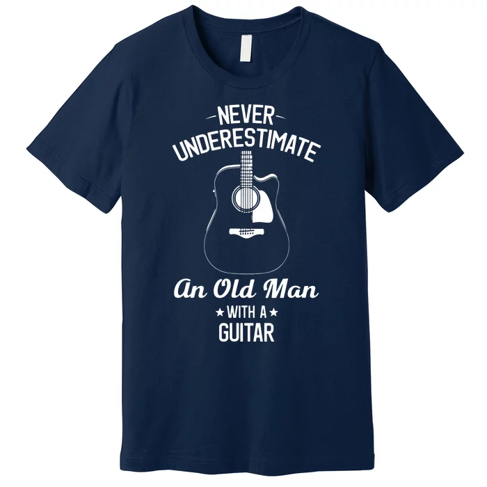 Never Underestimate An Old Man With A Guitar Acoustic Player Premium T-Shirt