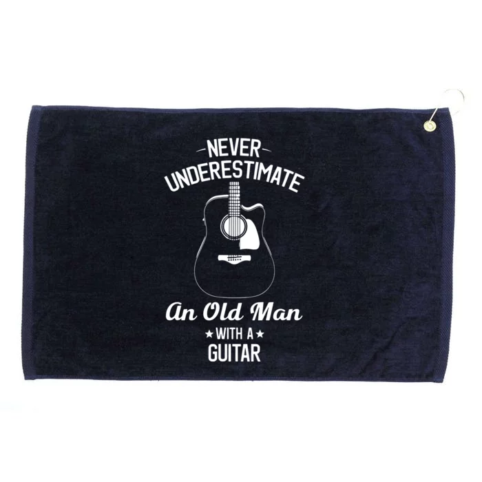 Never Underestimate An Old Man With A Guitar Acoustic Player Grommeted Golf Towel