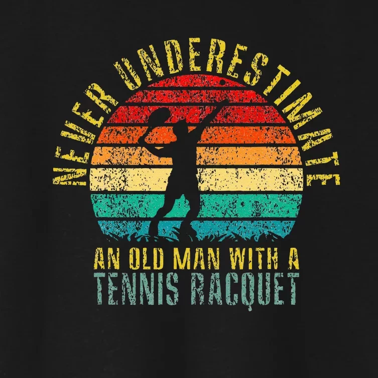 Never Underestimate An Old Man With A Tennis Racquet Retro Women's Crop Top Tee