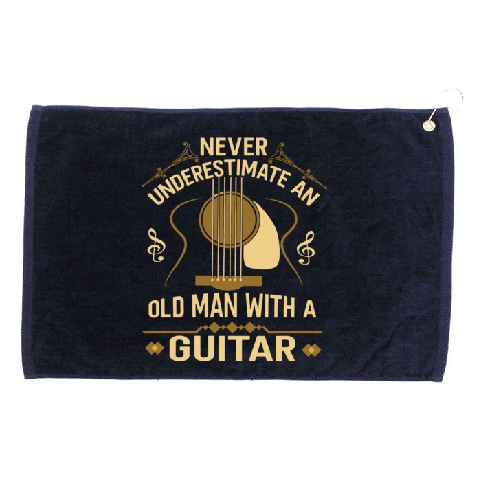 Never Underestimate An Old Man With A Guitar Acoustic Player Grommeted Golf Towel