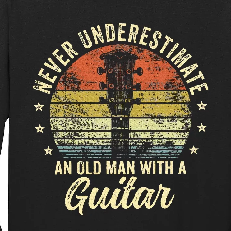 Never Underestimate An Old Man With A Guitar Player Tall Long Sleeve T-Shirt