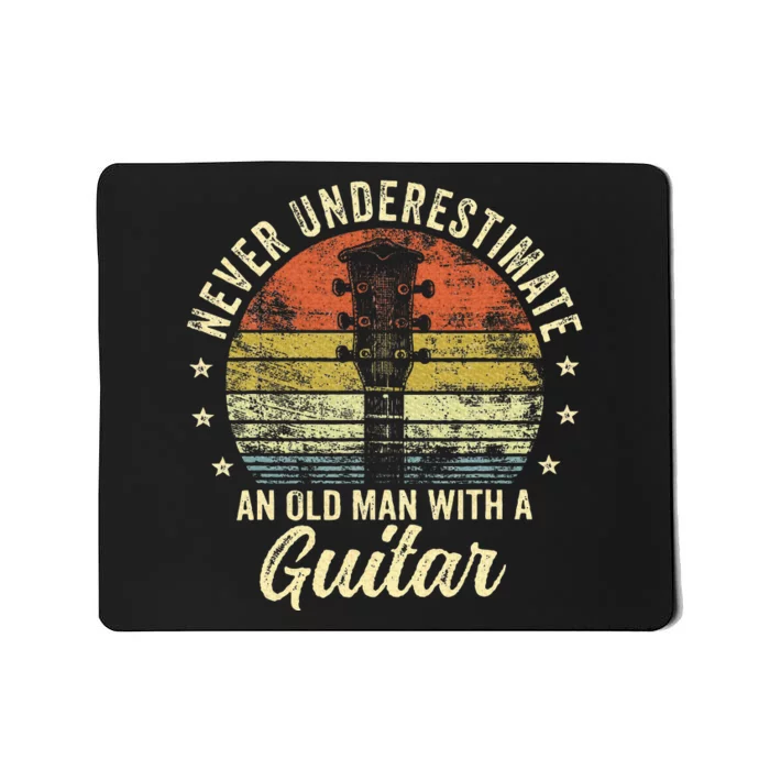 Never Underestimate An Old Man With A Guitar Player Mousepad