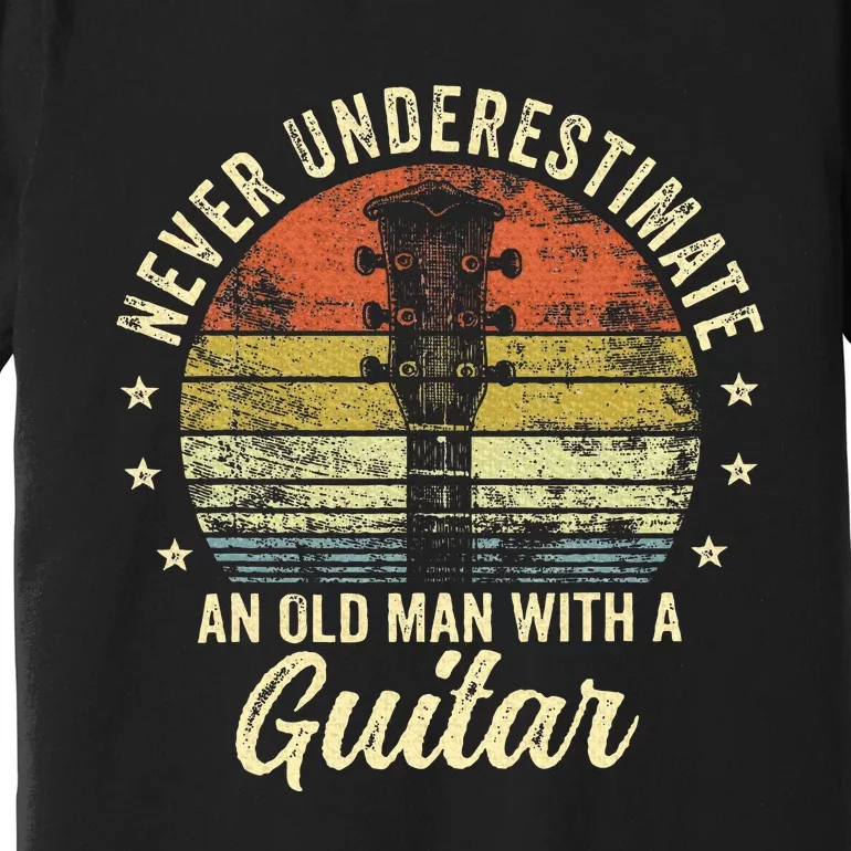 Never Underestimate An Old Man With A Guitar Player Premium T-Shirt