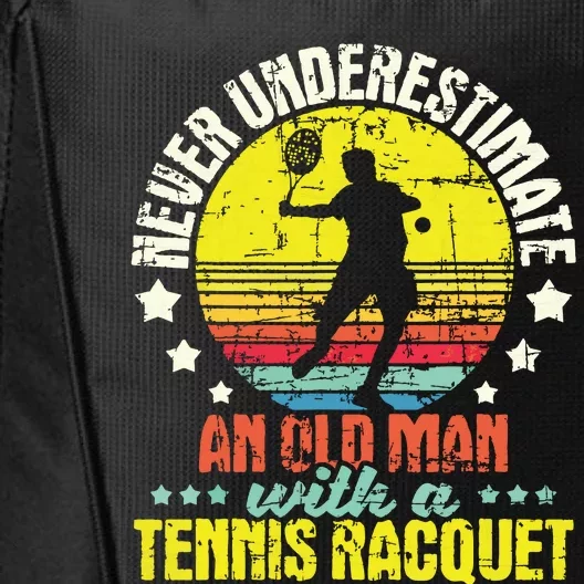 Never Underestimate An Old Man Tennis Racket Sports Lover City Backpack