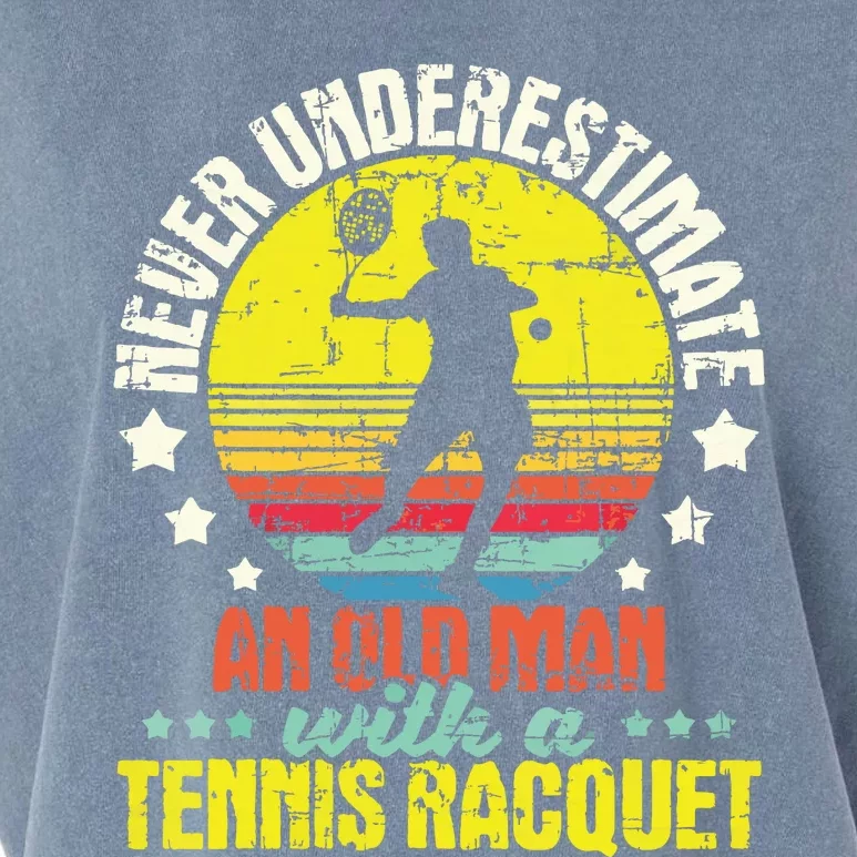 Never Underestimate An Old Man Tennis Racket Sports Lover Garment-Dyed Women's Muscle Tee