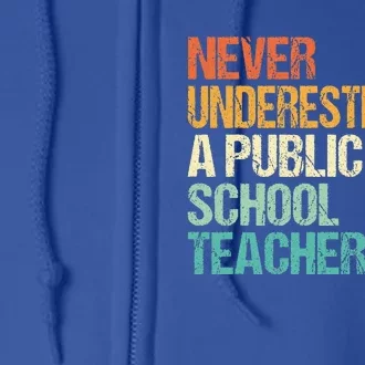 Never Underestimate A Public School Teacher Harris Walz 2024 Full Zip Hoodie