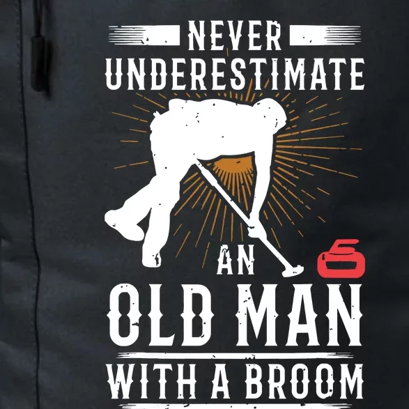 Never Underestimate An Old Man With A Broom Curling Gift Daily Commute Backpack