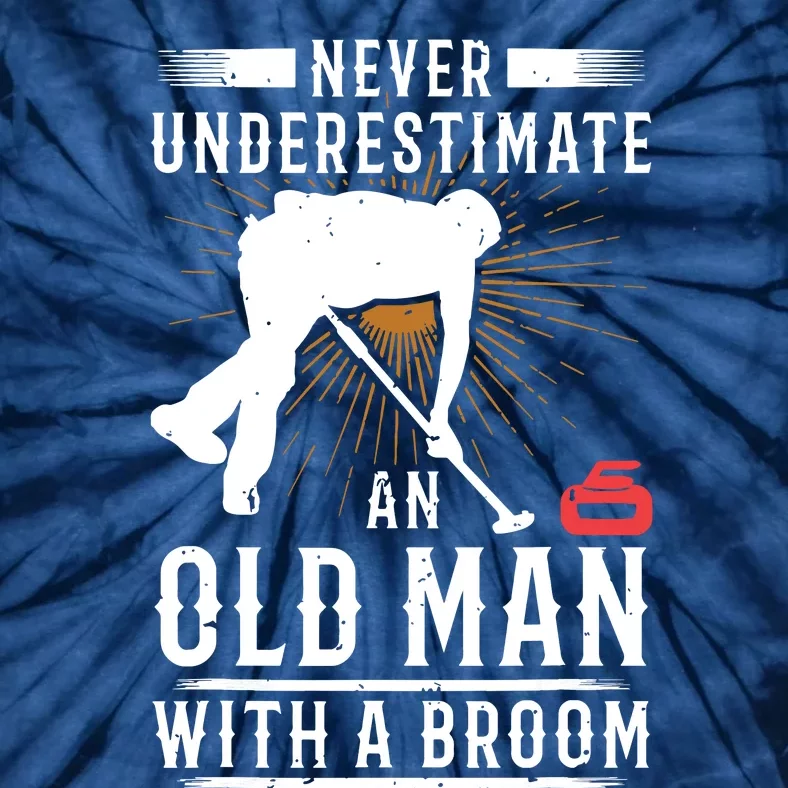 Never Underestimate An Old Man With A Broom Curling Gift Tie-Dye T-Shirt