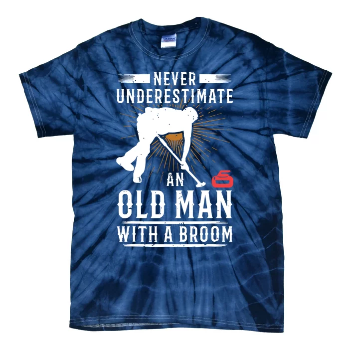 Never Underestimate An Old Man With A Broom Curling Gift Tie-Dye T-Shirt