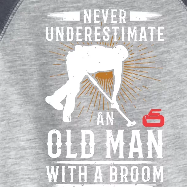 Never Underestimate An Old Man With A Broom Curling Gift Toddler Fine Jersey T-Shirt