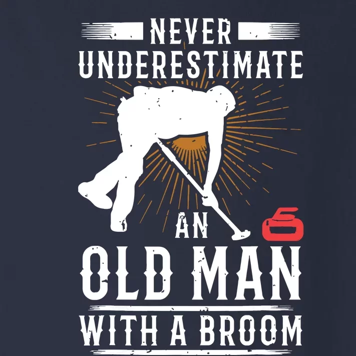 Never Underestimate An Old Man With A Broom Curling Gift Toddler Long Sleeve Shirt