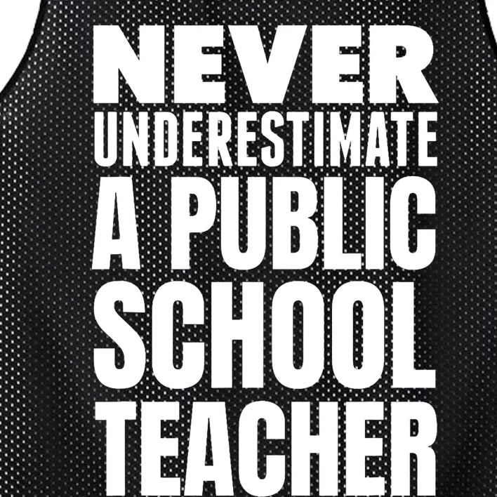 Never Underestimate A Public School Teacher Mesh Reversible Basketball Jersey Tank