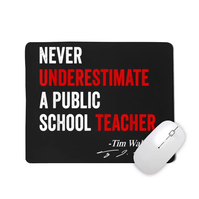 Never Underestimate A Public School Teacher Coach Quote Mousepad