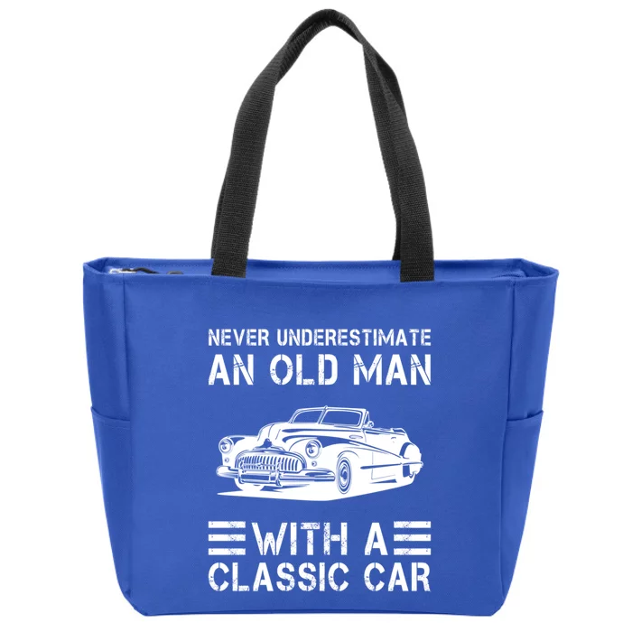 Never Underestimate An Old With A Classic Car Cute Gift Zip Tote Bag