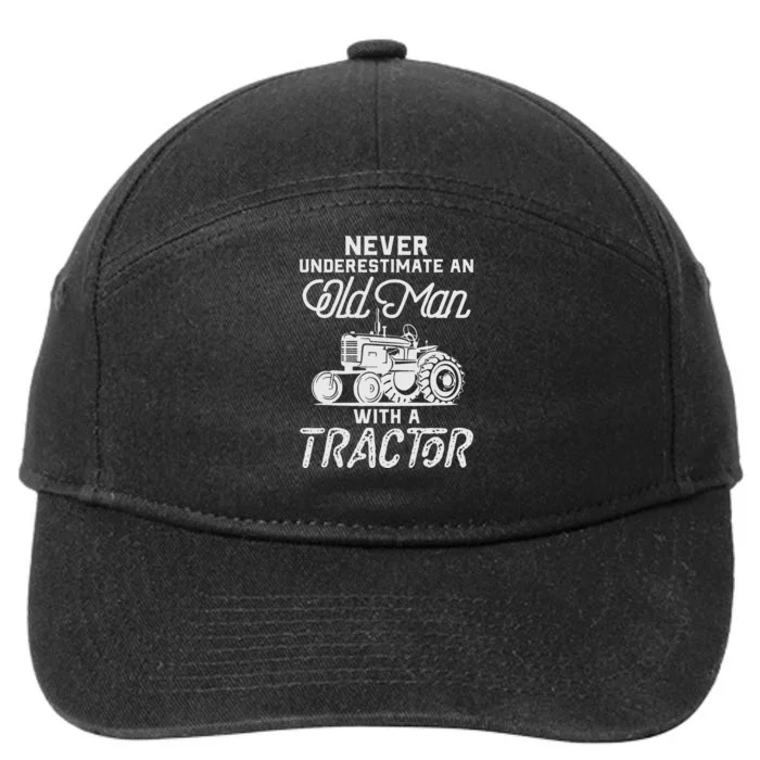 Never Underestimate An Old Man With A Tractor 7-Panel Snapback Hat