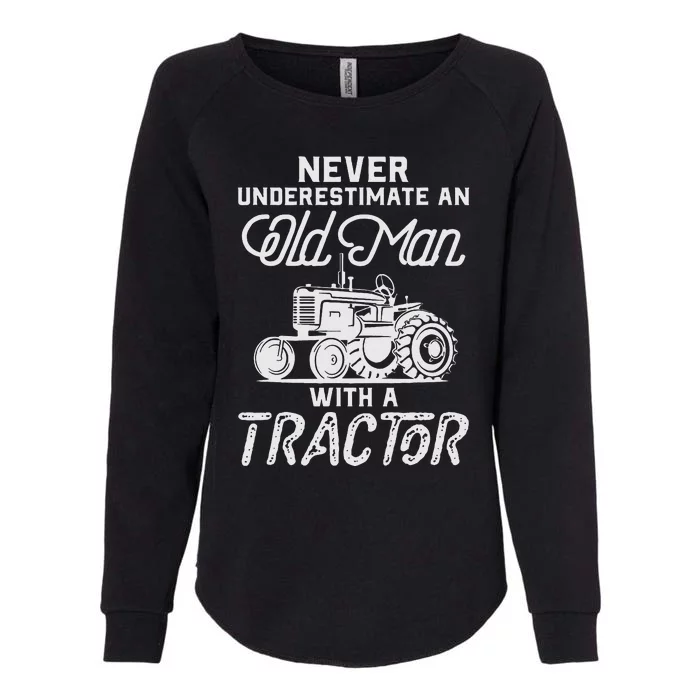 Never Underestimate An Old Man With A Tractor Womens California Wash Sweatshirt