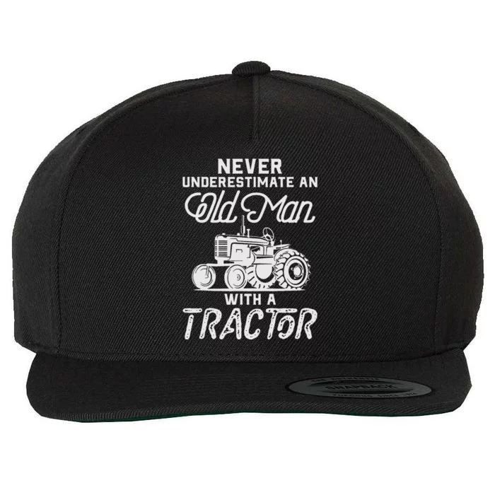 Never Underestimate An Old Man With A Tractor Wool Snapback Cap