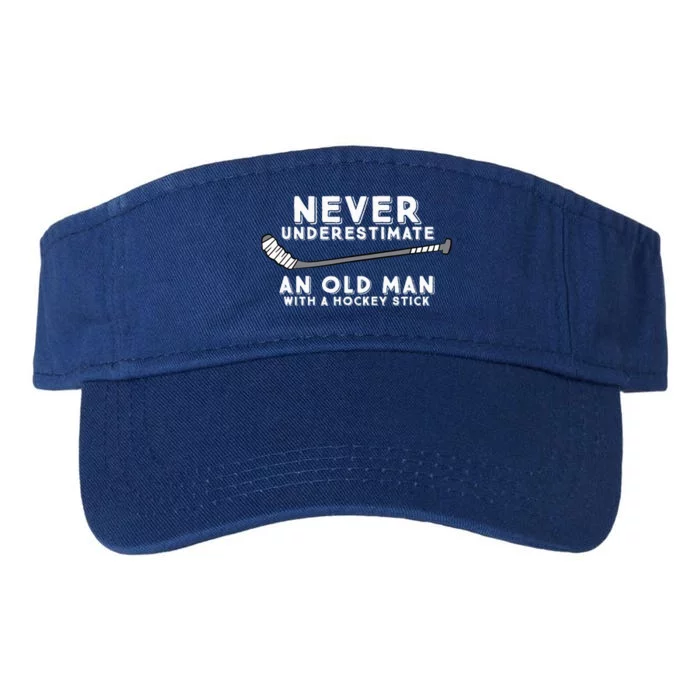 Never Underestimate An Old Man With A Stick Old Man Hockey Valucap Bio-Washed Visor