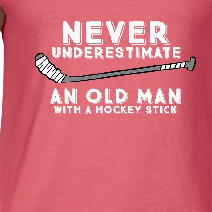 Never Underestimate An Old Man With A Stick Old Man Hockey Comfort Colors® Tank Top