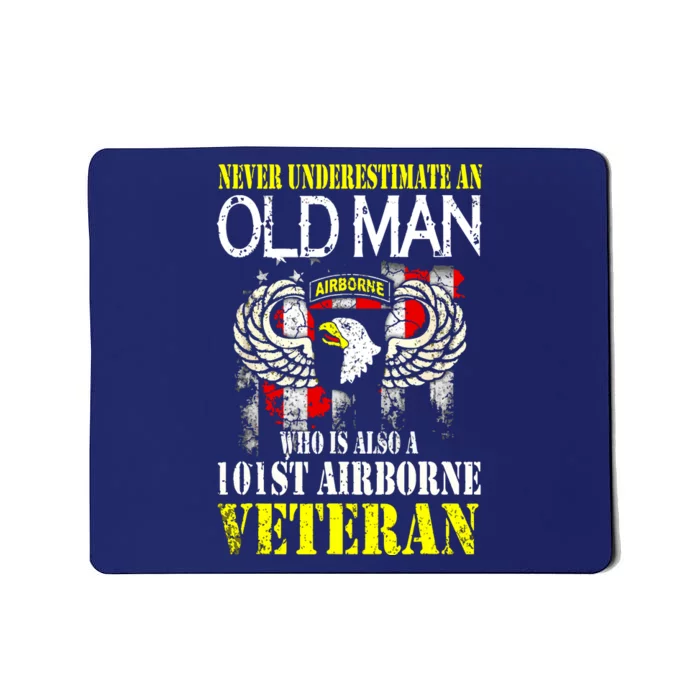 Never Underestimate An Old Man 101st Airborne Veteran Gift Mousepad