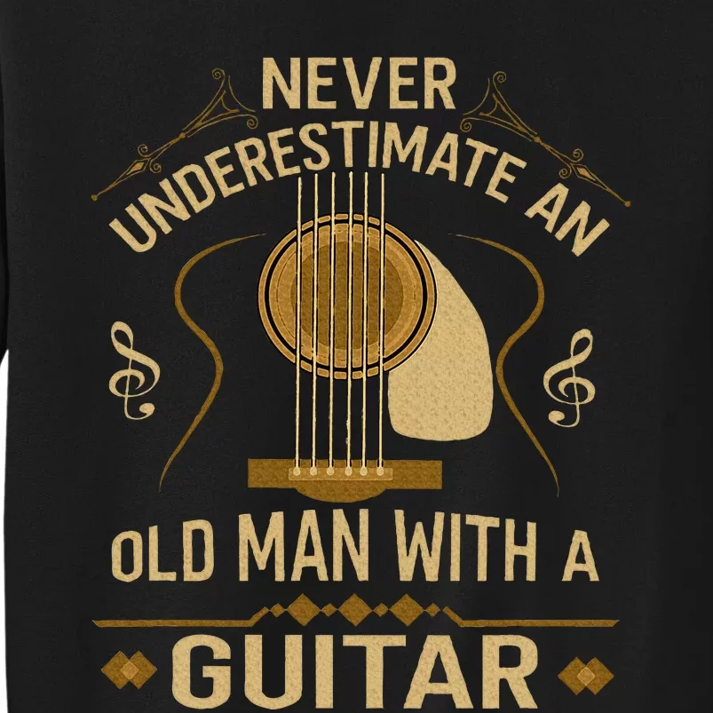 Never Underestimate An Old Man With A Guitar Acoustic Player Sweatshirt