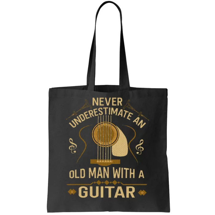 Never Underestimate An Old Man With A Guitar Acoustic Player Tote Bag