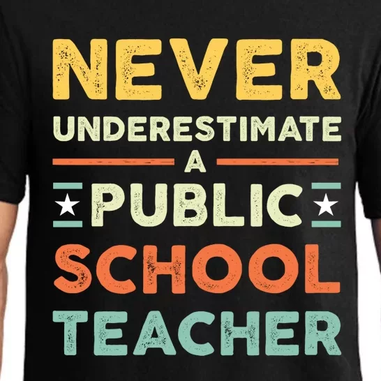 Never Underestimate A Public School Teacher Pajama Set