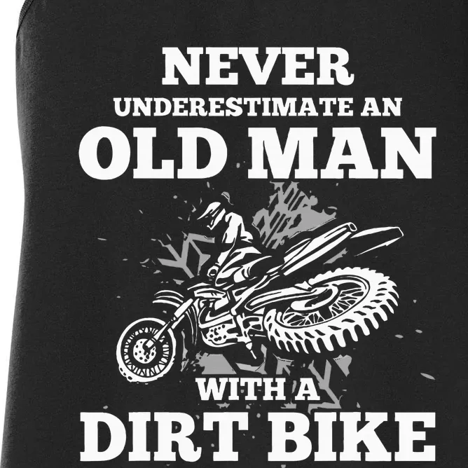 Never Underestimate An Old Man With A Dirt Bike Women's Racerback Tank