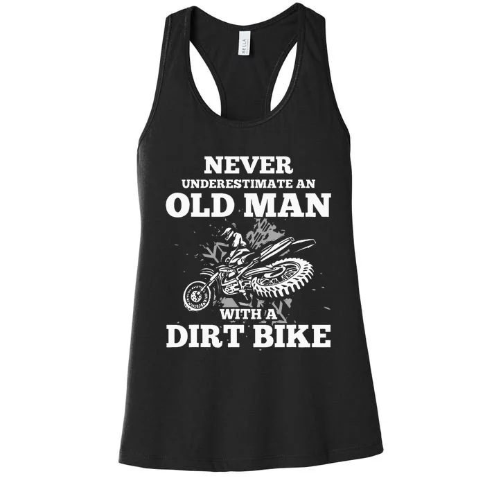 Never Underestimate An Old Man With A Dirt Bike Women's Racerback Tank