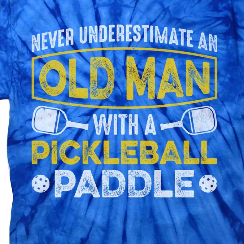 Never Underestimate An Old With A Pickleball Paddle Great Gift Tie-Dye T-Shirt