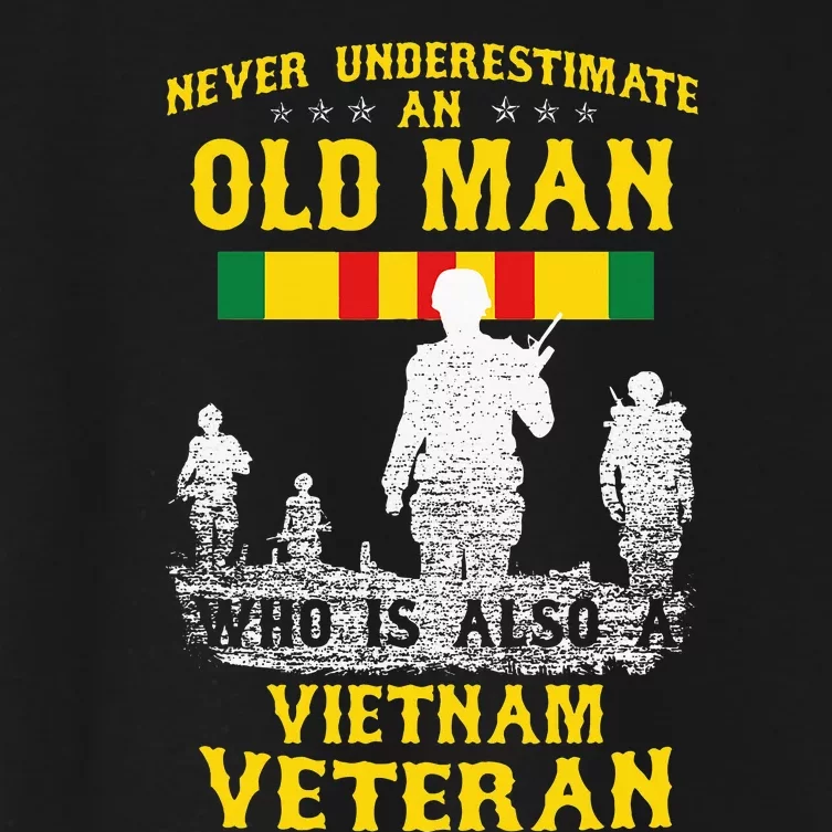 Never Underestimate An Old Man Vietnam Veteran Women's Crop Top Tee