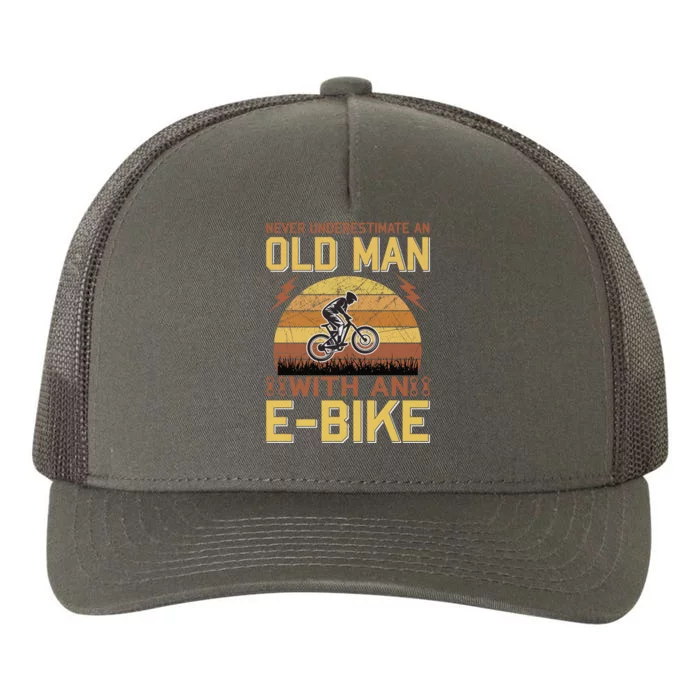 Never Underestimate An Old Man With An Ebike Yupoong Adult 5-Panel Trucker Hat