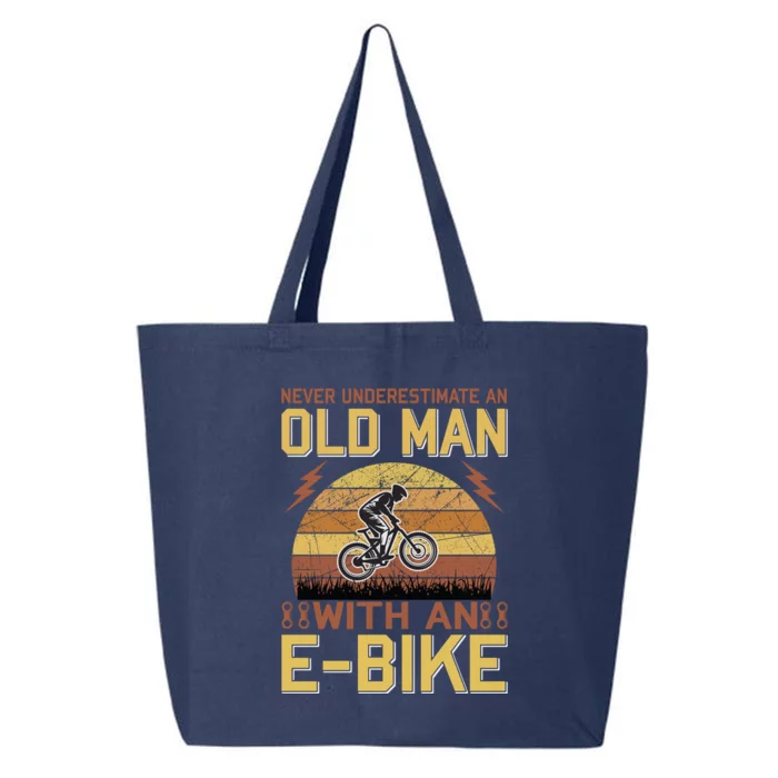 Never Underestimate An Old Man With An Ebike 25L Jumbo Tote