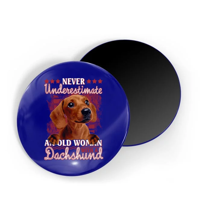 Never Underestimate An Old With A Dachshund Gift Magnet