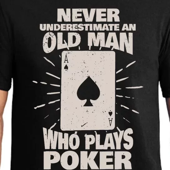 Never Underestimate An Old Man Who Plays Poker Pajama Set