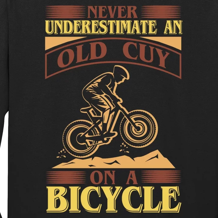 Never Underestimate An Old Guy On A Bicycle Long Sleeve Shirt