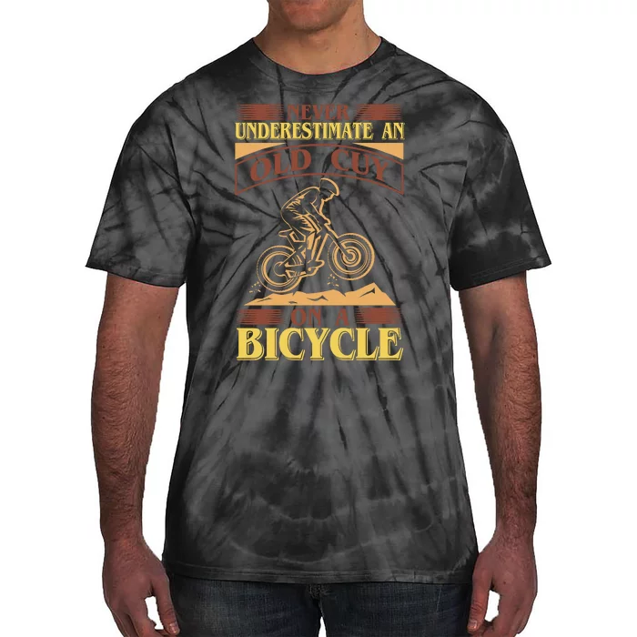 Never Underestimate An Old Guy On A Bicycle Tie-Dye T-Shirt