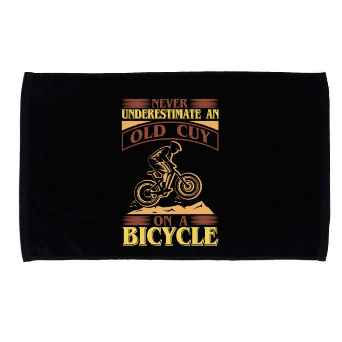 Never Underestimate An Old Guy On A Bicycle Microfiber Hand Towel